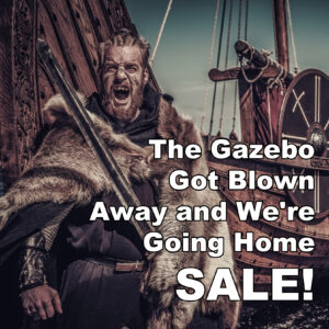 The Gazebo Got Blown Away SALE!